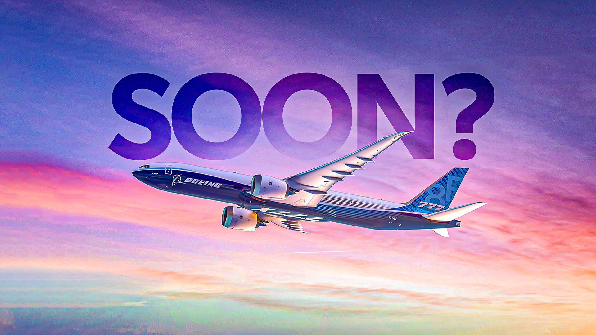 This Is When Boeing Expects The 777-8F To Enter Service