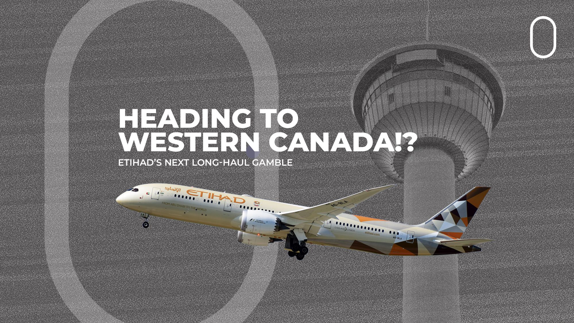 Etihad Announces Non-Stop Flights To Western Canada
