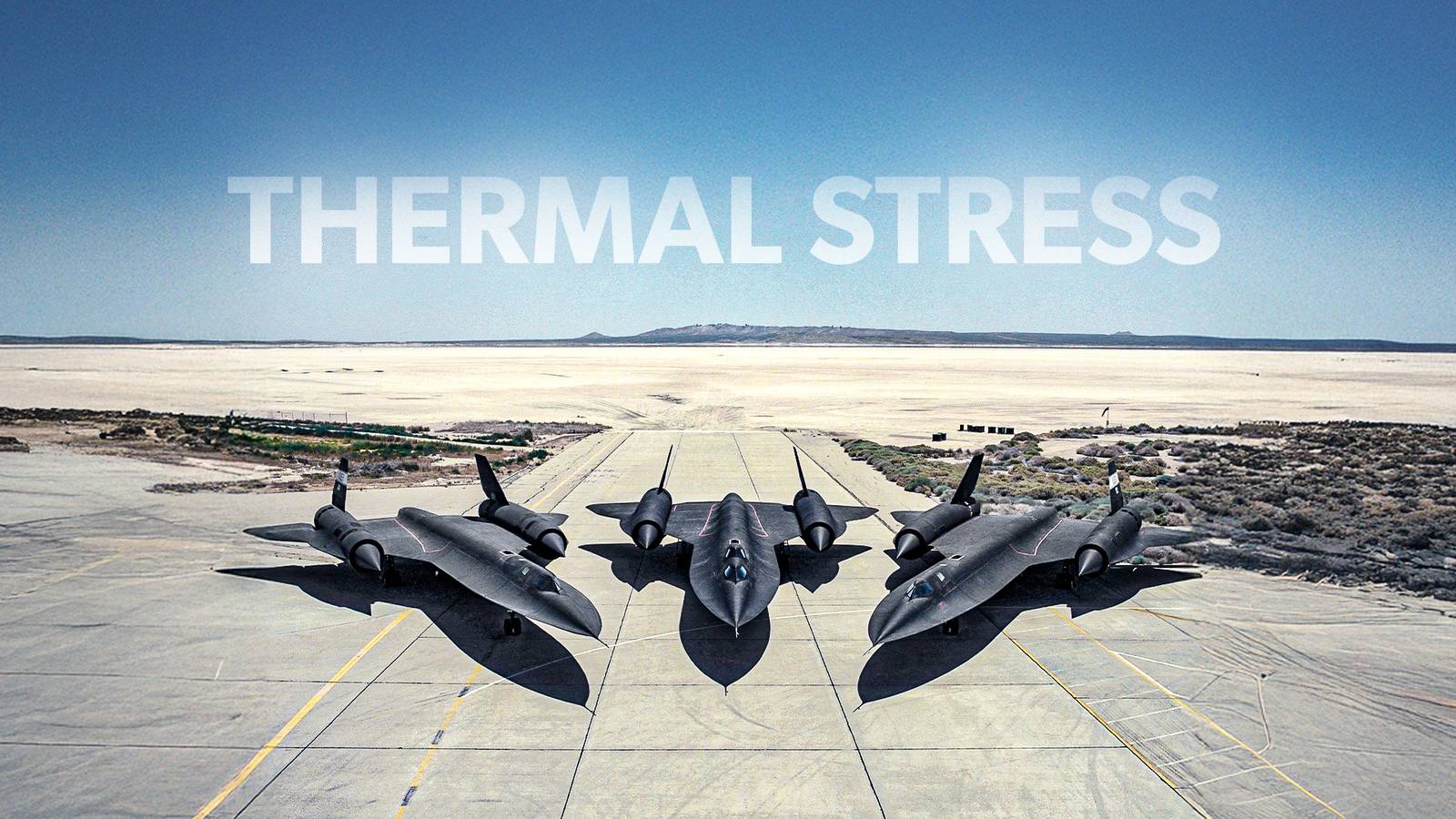How The Lockheed SR-71 Blackbird's Titanium Fuselage Withstands Extreme Thermal Stress