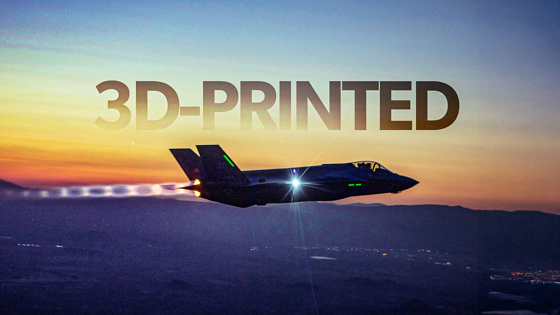 The US Air Force Just 3D-Printed Its Own F-35 Parts & Didn't Mention Lockheed Martin Once