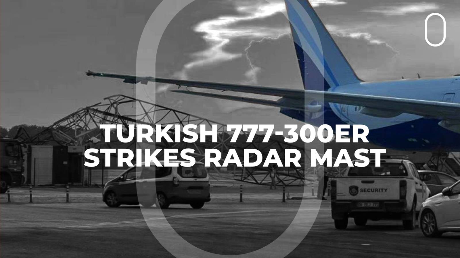Wow! Taxiing Turkish Airlines Boeing 777 Knocks Over Radar Tower, Mast Pierces Cabin