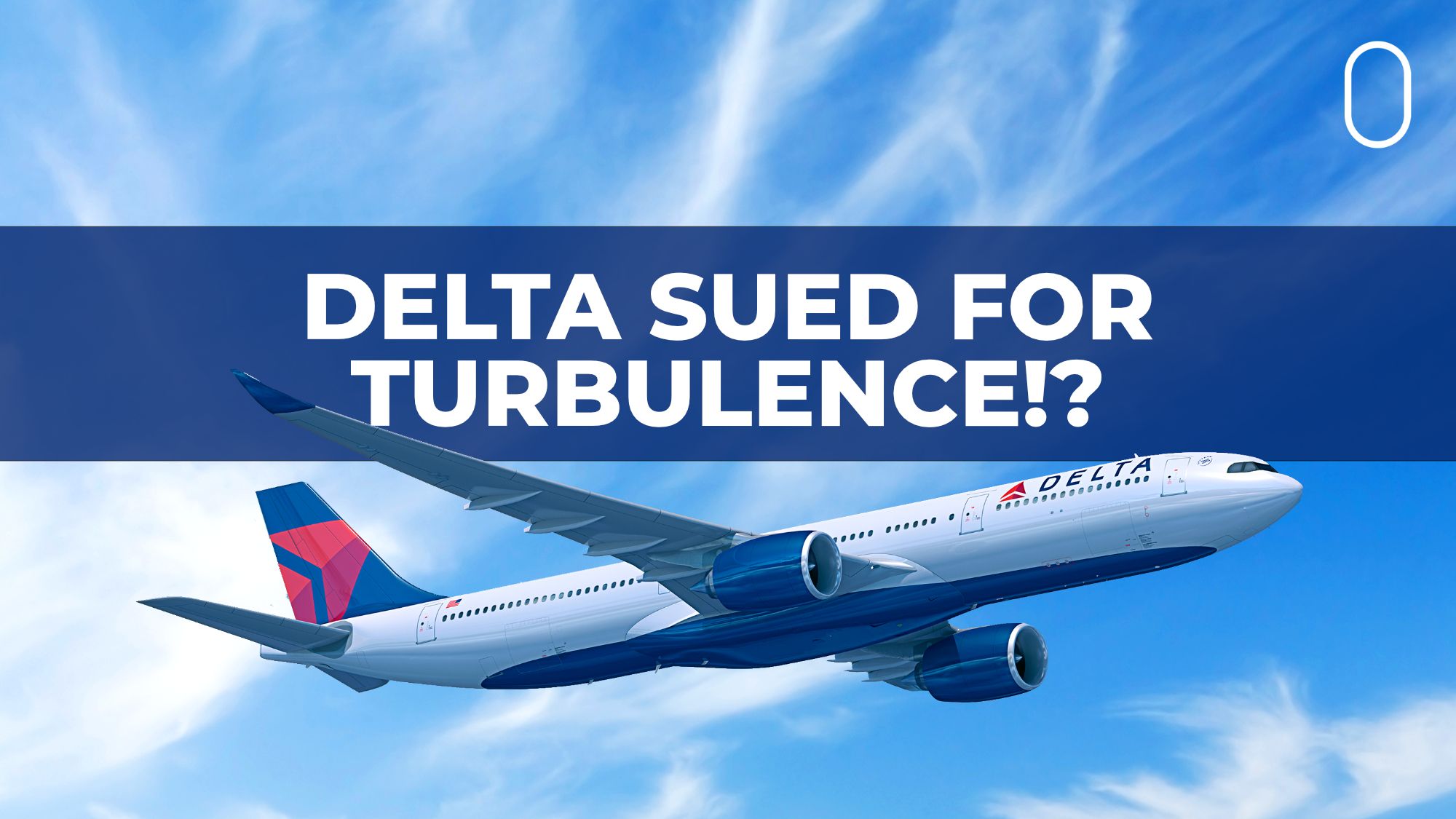 “Crashed Into The Ceiling”: Delta Air Lines Sued After Severe Turbulence Sent 25 To Hospital