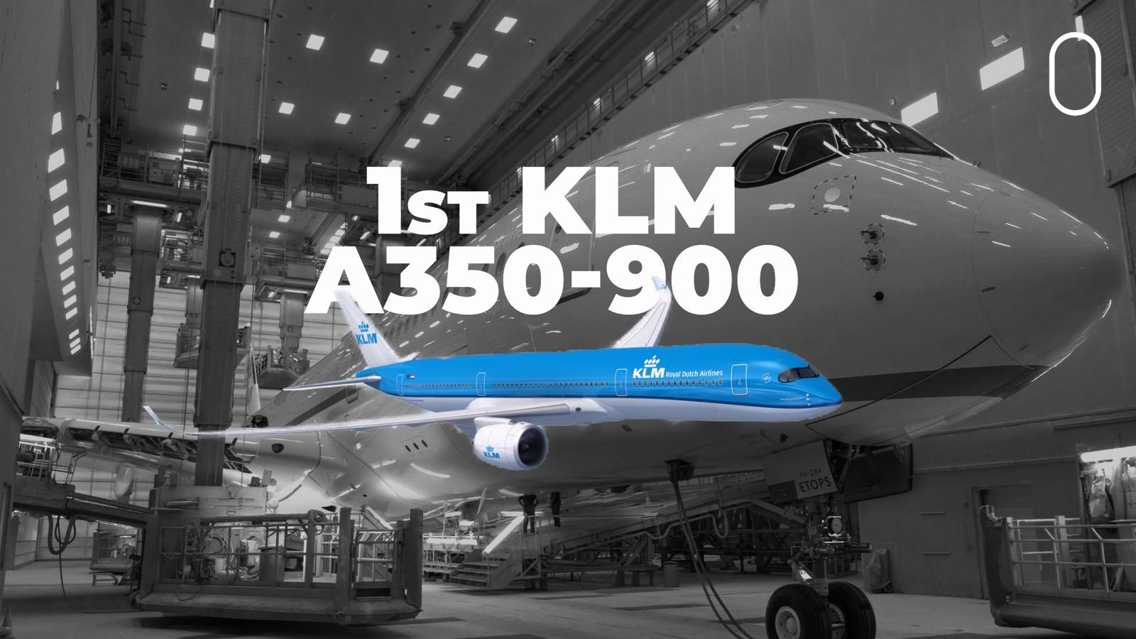 KLM Shows Off Its Very First Airbus A350-900