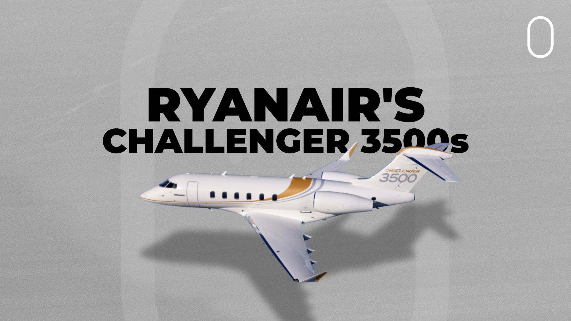 Did You Know About Ryanair's Bombardier Challenger 3500 Fleet?