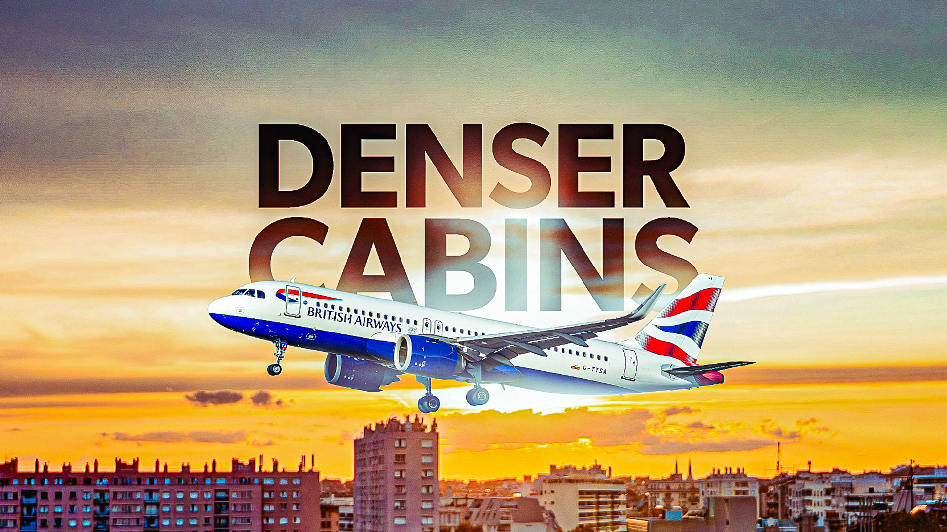 How British Airways Is Keeping Its Airbus A320s Competitive With Denser Short-Haul Cabins