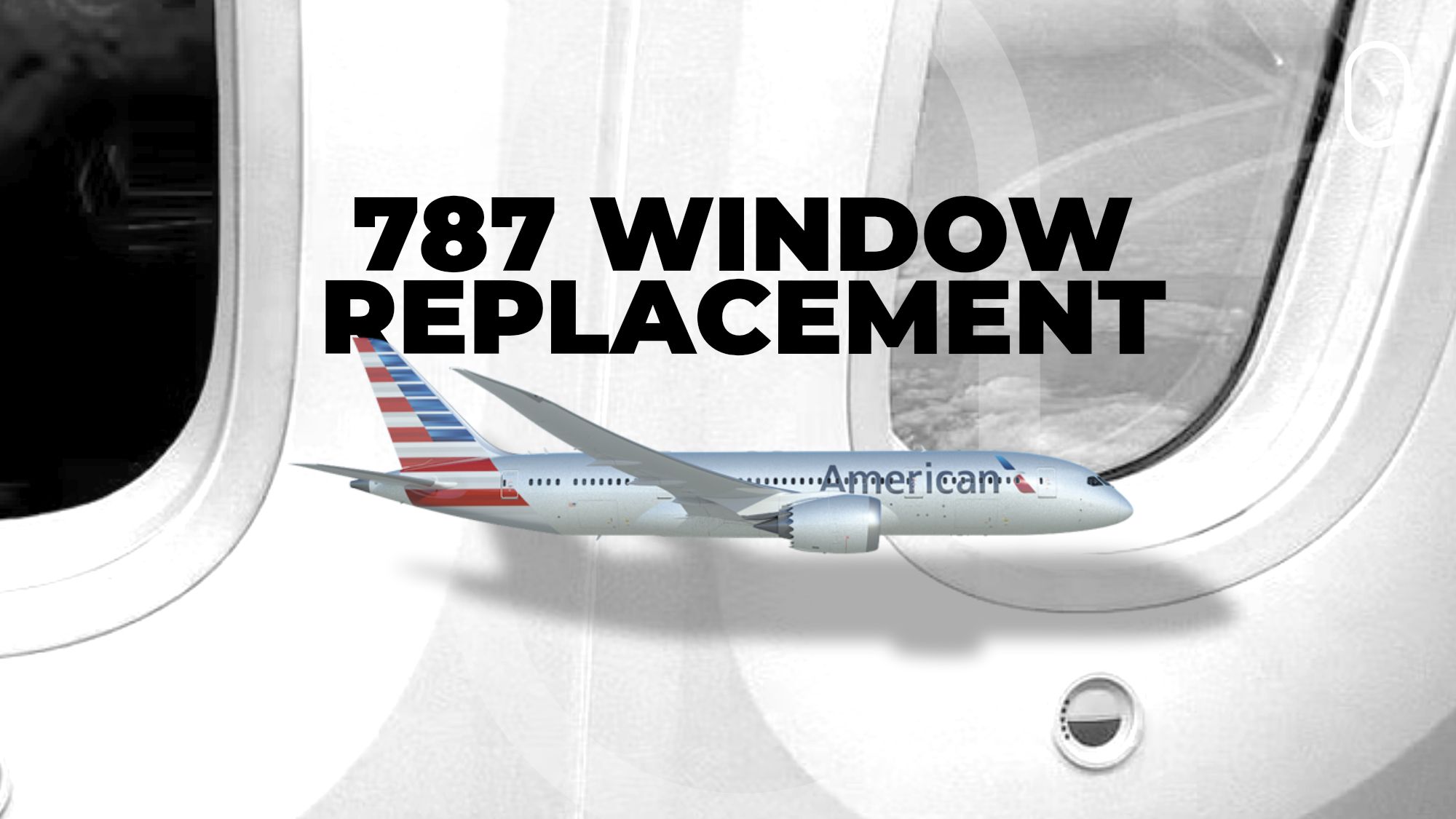 Nose To Tail: American Airlines To Reportedly Replace Windows On Older Boeing 787 Dreamliners
