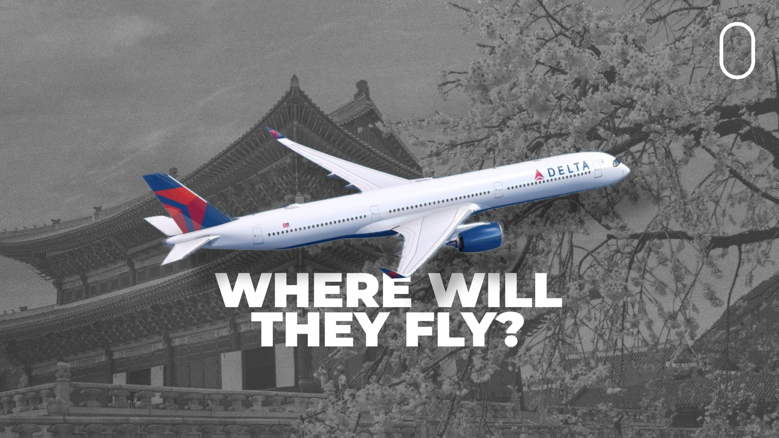 Delta Air Lines To Likely Debut New Airbus A350-1000s On Flights To ...