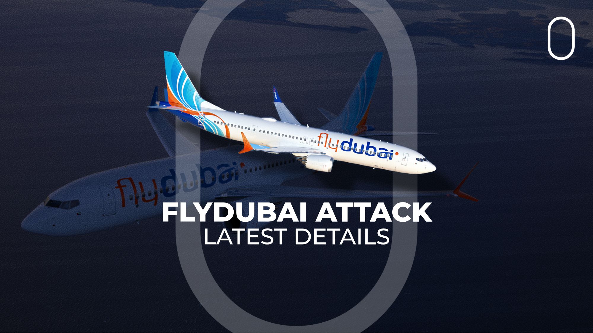 Two Weeks Later: The Latest Known Details Of The flydubai Attack
